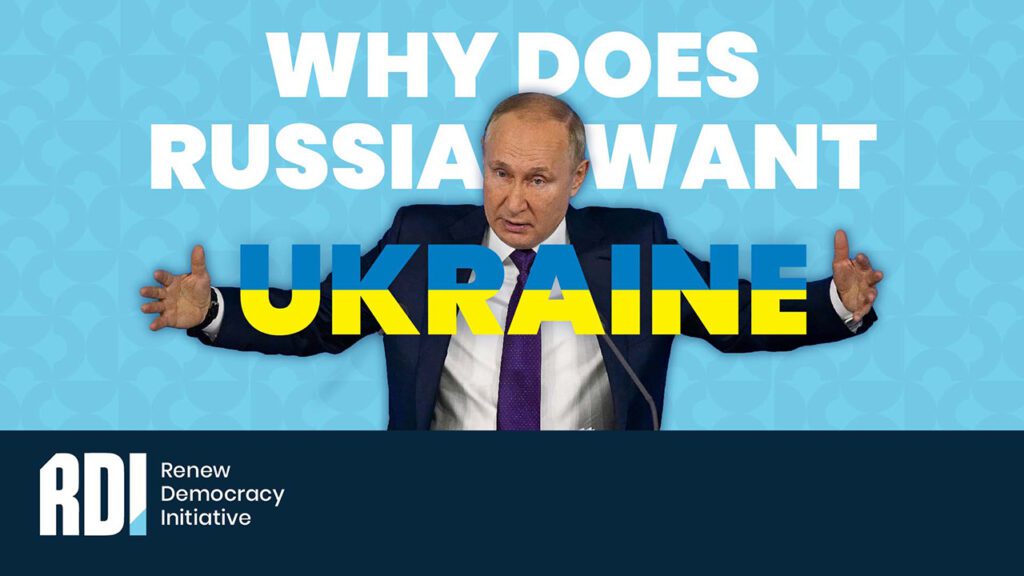 Why Does Russia Want Ukraine